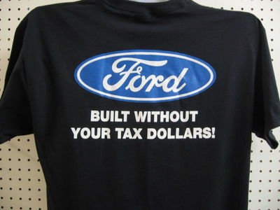 03009-350-Ford-Built-without-your-tax-dollars-Shir.jpg