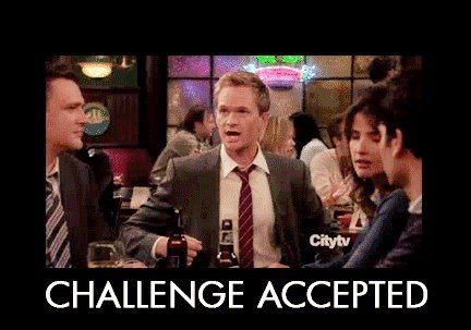 barney-stinson-challenge-accepted.jpg