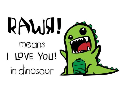 rawr__i_love_you_by_schmidty4112_large.jpg