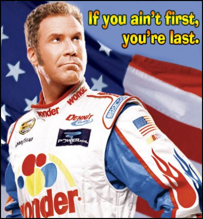 ricky-bobby-if-you-aint-first.jpg